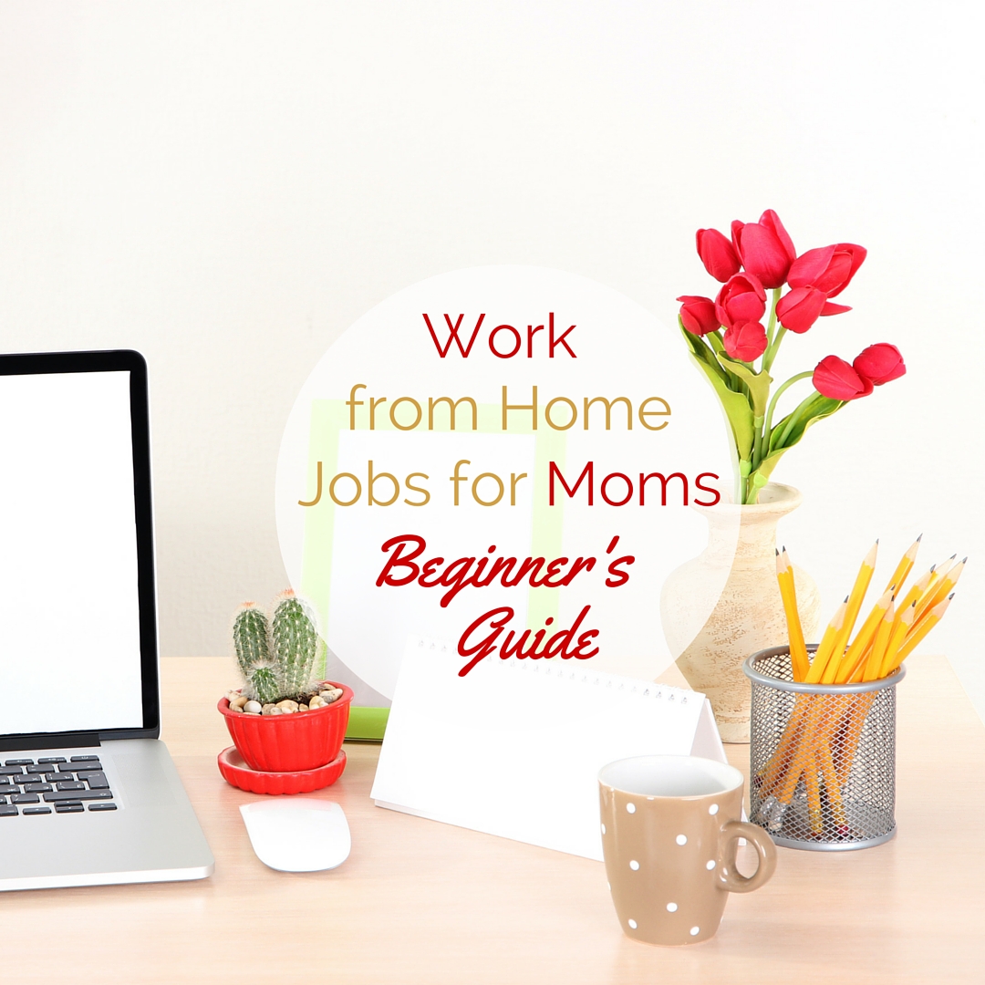 Want to contribute financially and stay home with your kids? You can! Check out this work from home jobs for moms beginner's guide to learn how.