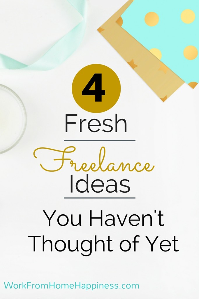 Looking for a freelance ideas that have the potential to earn a lot of money, but not a lot of people are doing yet? Here's 4 fresh freelance ideas you (probably) haven't thought of!