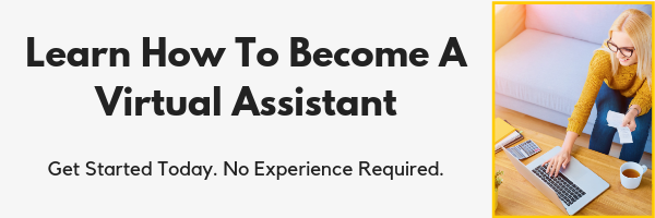 You can train to become a virtual assistant, even if you have no experience. Here's how.