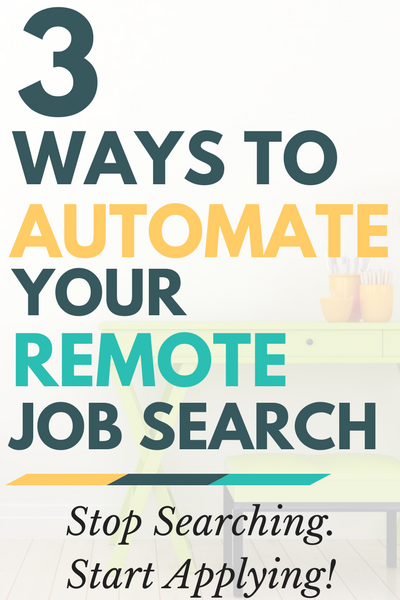 Deciding to work from home is easy. Finding a job can be tough. Give yourself a helping hand by automating your remote job search and let leads come to you! Here's how.