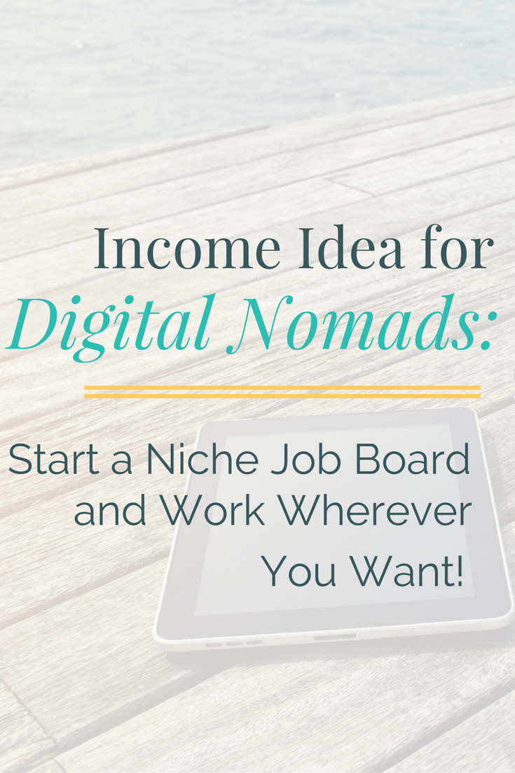 Dream of working wherever you want while still paying the bills? Start a profitable niche job board and become a location-independent digital nomad in no time.