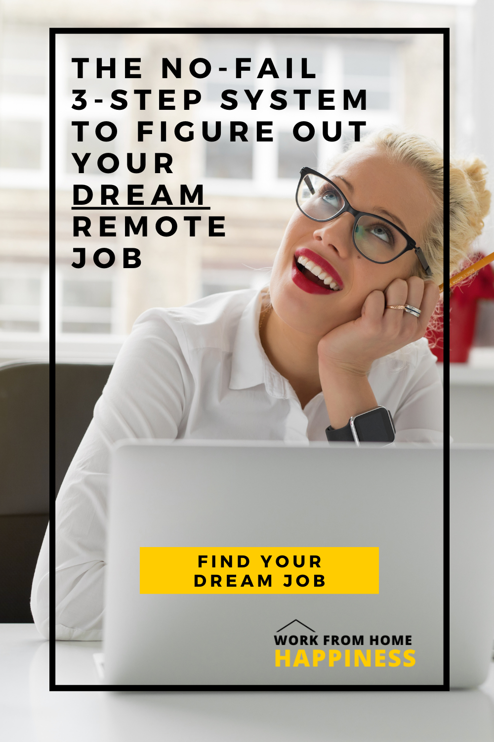 The No-Fail 3-Step System to Figure Out Your Dream Remote Job