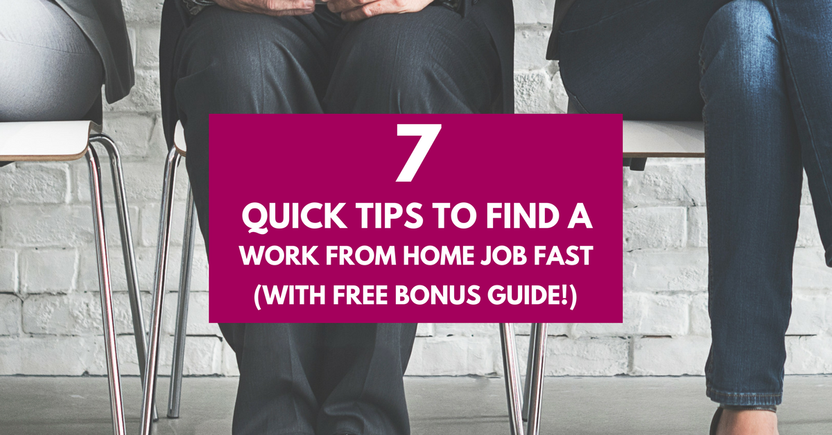 Ready to kick your cubicle to the curb? Use these tips to help you find a work from home job fast!