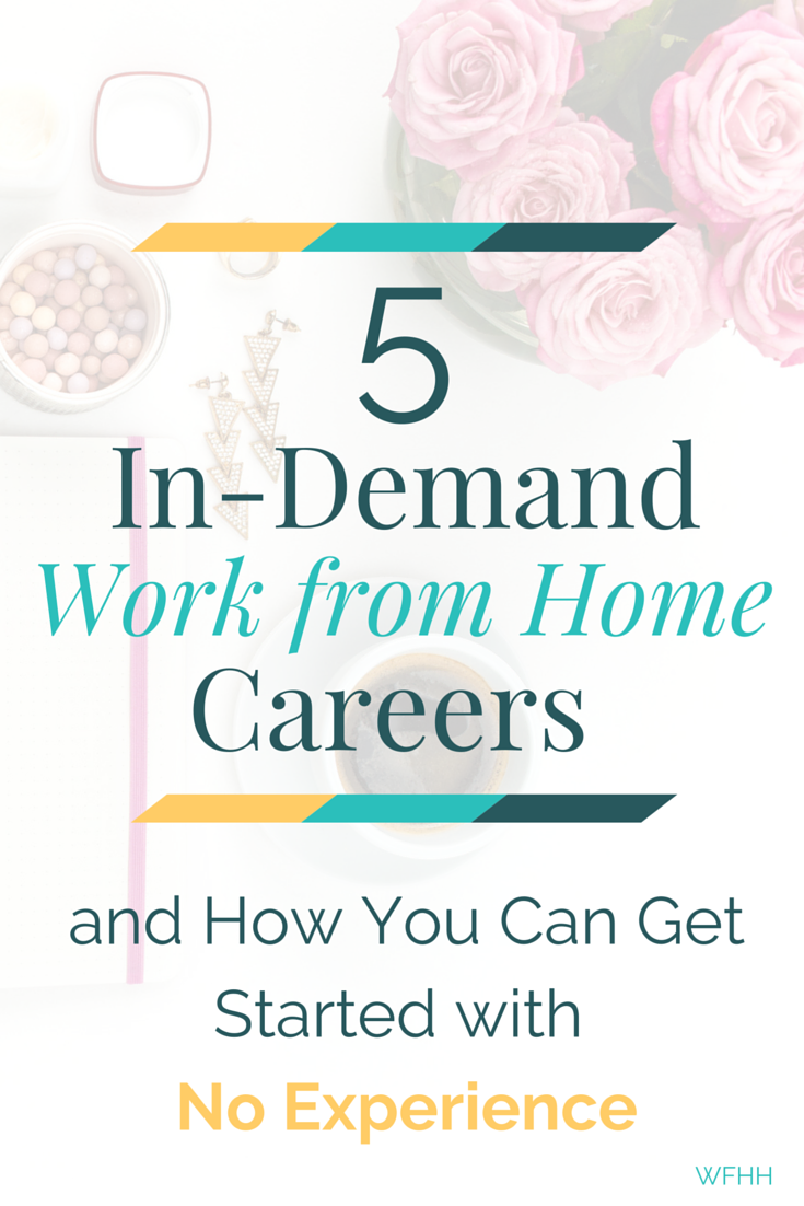 When you're ready to work from home but don't know where to start, consider a career path that is remote friendly and in-demand. These 5 professions have plenty of work to go around and are perfect for beginners. Find out which remote jobs are in high demand and how you can get started even when you have no experience!