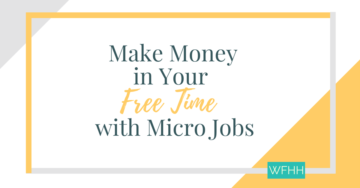 Learn how you can monetize your free time with micro jobs and short task sites!