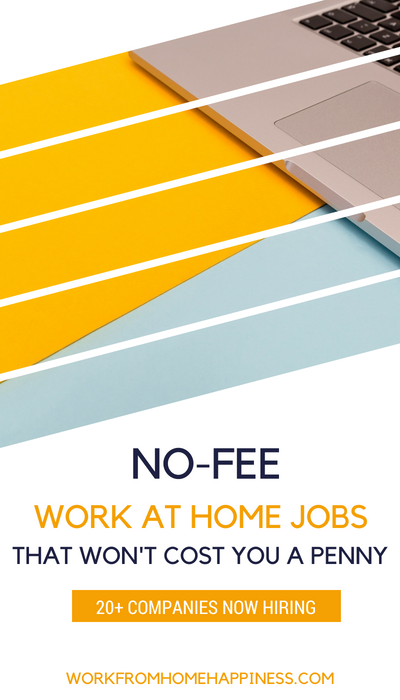 Looking for no fee work at home jobs? No problem! Here are 20+ companies that are now hiring (and won't charge you a single penny to work there!). 