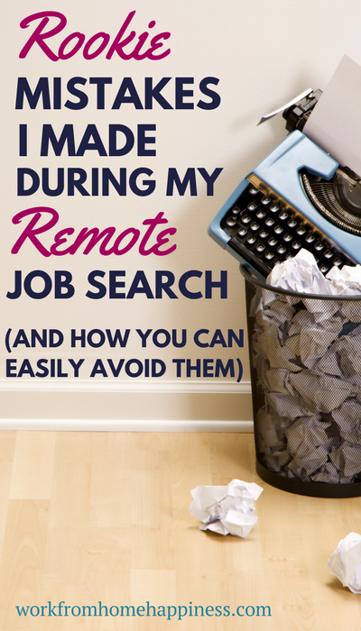 I made these work from home job search mistakes so you don't have to. Learn what they are, and how you can easily avoid them! 