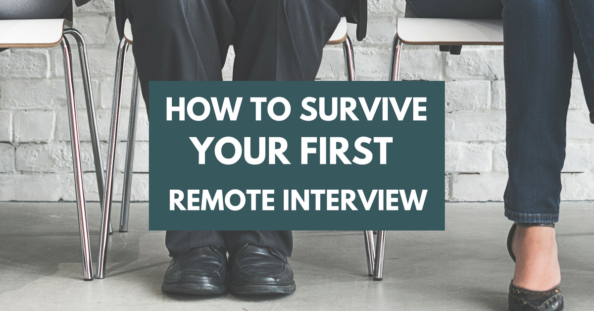 You got the callback. Now it's time to nail your interview. Here are best practices for successfully making it through your first remote interview.