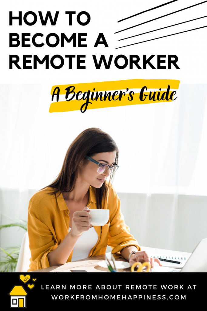 Want to become a remote worker but have no idea where to start? This beginner's guide will help!