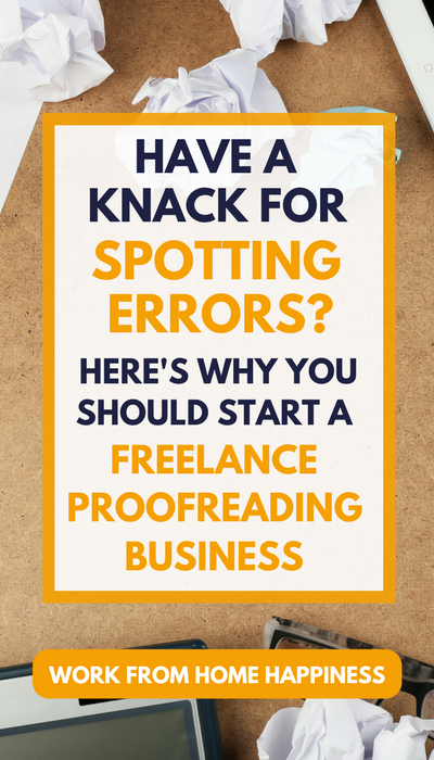 Do you have a knack for spotting errors? Yes? Here's why you should start a freelance proofreading business!