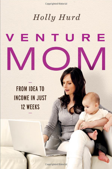 venture mom girl boss book by holly hurd