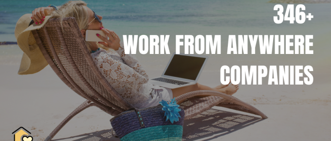 A mega list of 346+ work from anywhere companies hiring from around the world!