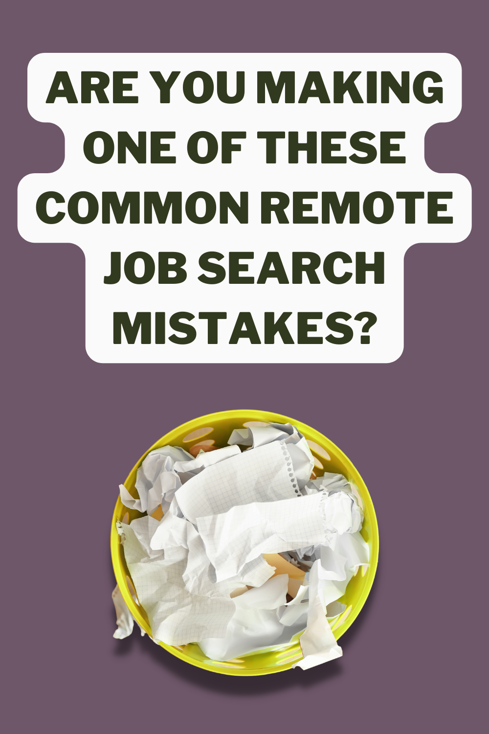 6 Biggest Mistakes Remote Job Seekers Make (And What To Do Instead)