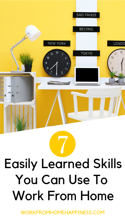 Ready to work from home but have no idea where to start? Here are 7 easily learned skills you can use to work from home ASAP.